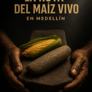 RUTA DEL MAIZ VIVO